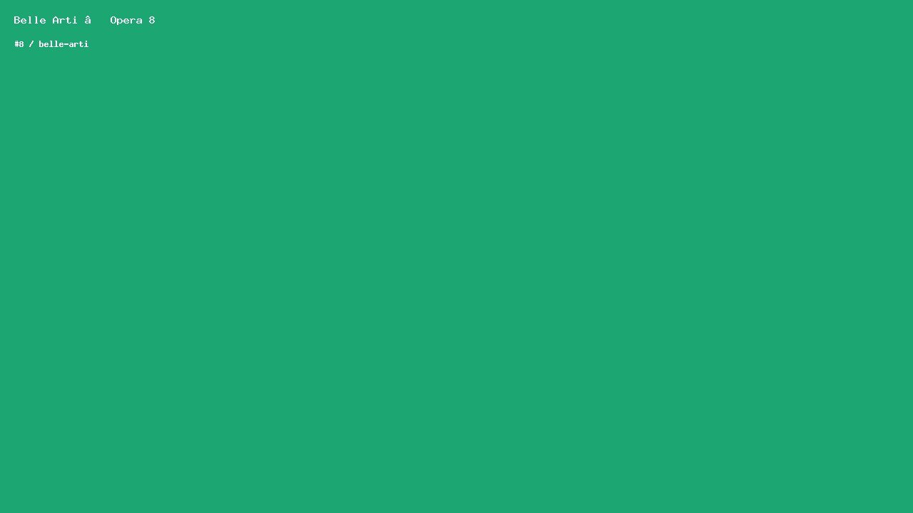 Belle Arti — Opera 8