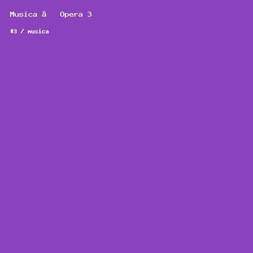 Musica — Opera 3