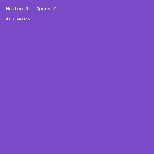 Musica — Opera 7